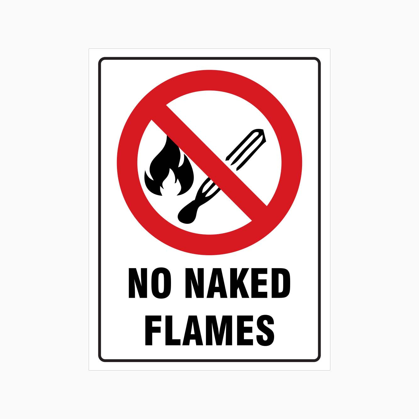 NO NAKED FLAMES SIGN - GET SIGNS