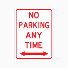 NO PARKING ANY TIME SIGN - RIGHT AND LEFT ARROW