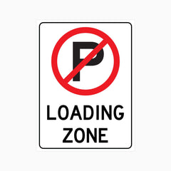 NO PARKING LOADING ZONE SIGN