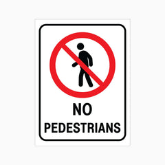 NO PEDESTRIANS SIGN