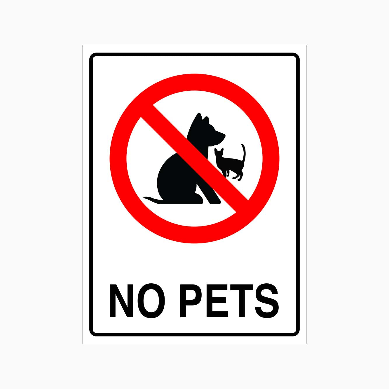 NO PETS SIGN - GET SIGNS