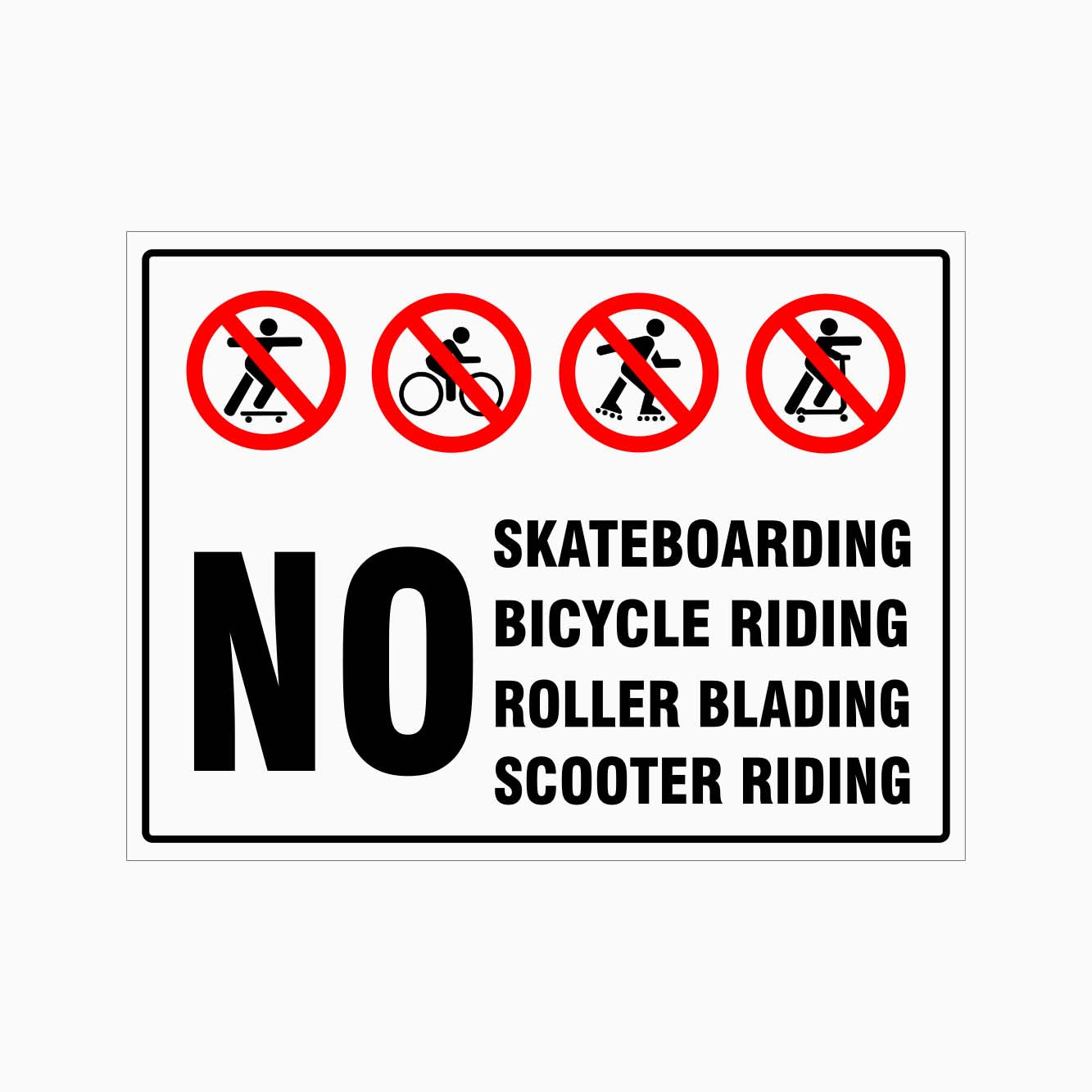 No Skateboards, Bicycles, Roller Blading, or Scooters Sign