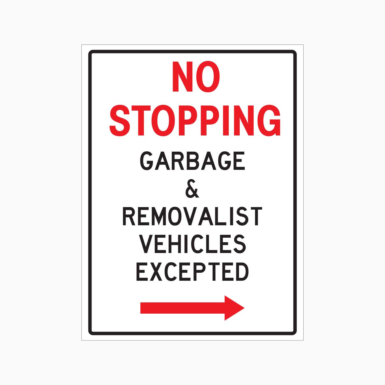 NO STOPPING GARBAGE & REMOVALIST VEHICLES EXCEPTED SIGN