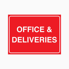 OFFICE AND DELIVERIES SIGN