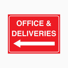 OFFICE AND DELIVERIES SIGN - LEFT AND RIGHT ARROW