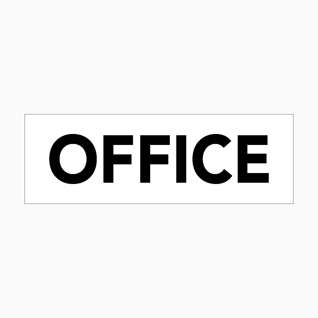 OFFICE SIGN – Get signs