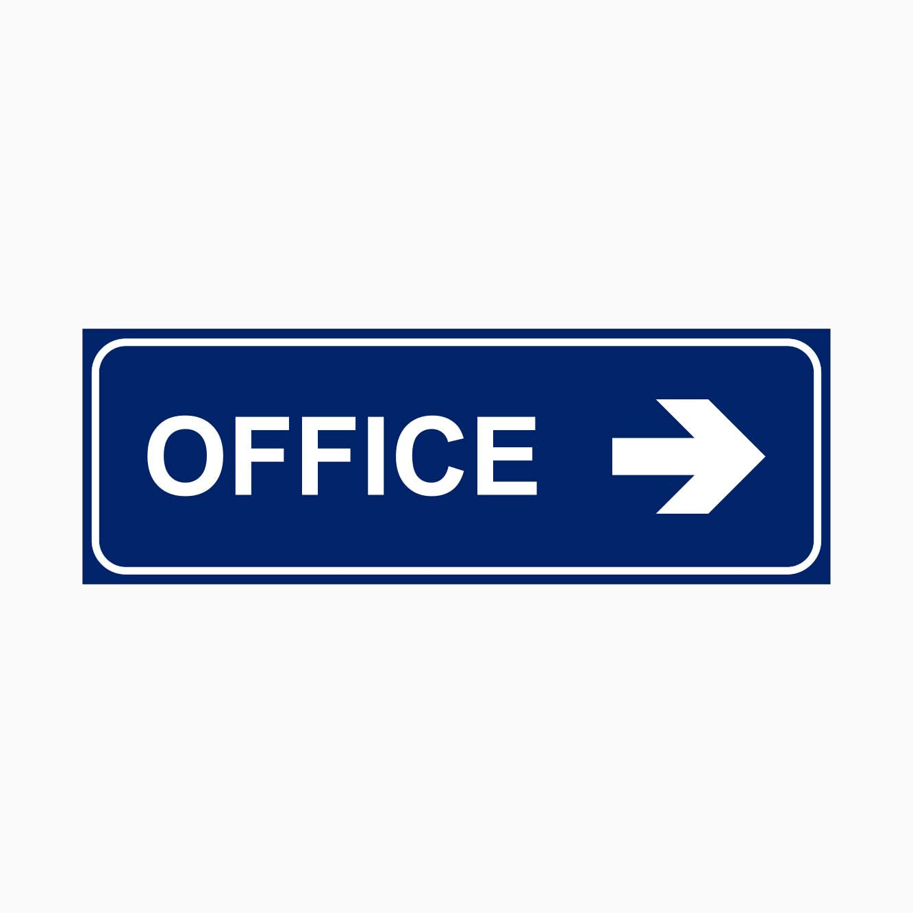 OFFICE SIGN WITH RIGHT POINT AT GET SIGNS