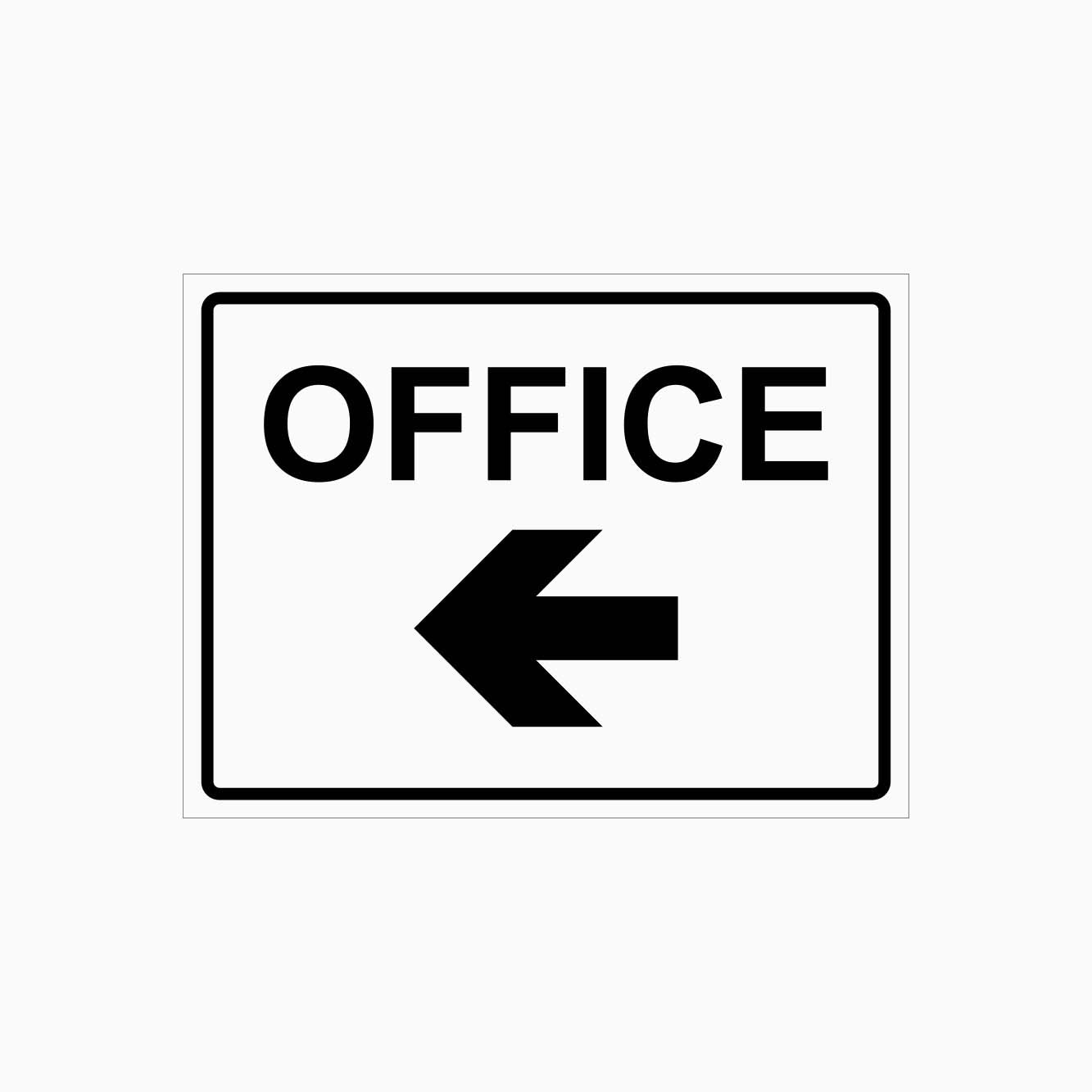 OFFICE SIGN LEFT ARROW - GET SIGNS