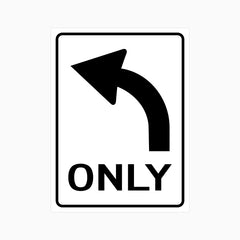LEFT TURN ONLY SIGN