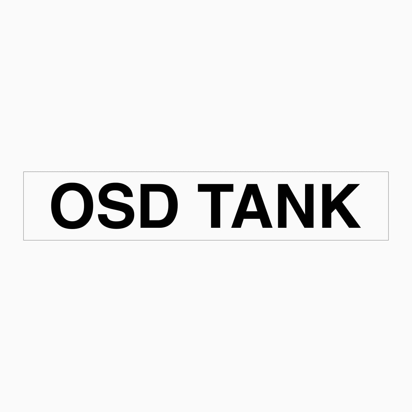 OSD TANK SIGN - GET SIGNS