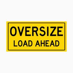 OVERSIZE LOAD AHEAD SIGN