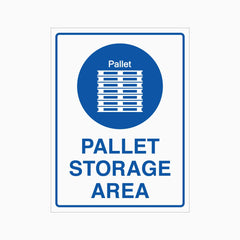 PALLET STORAGE AREA SIGN