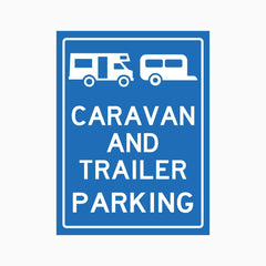 CARAVAN AND TRAILER PARKING SIGN