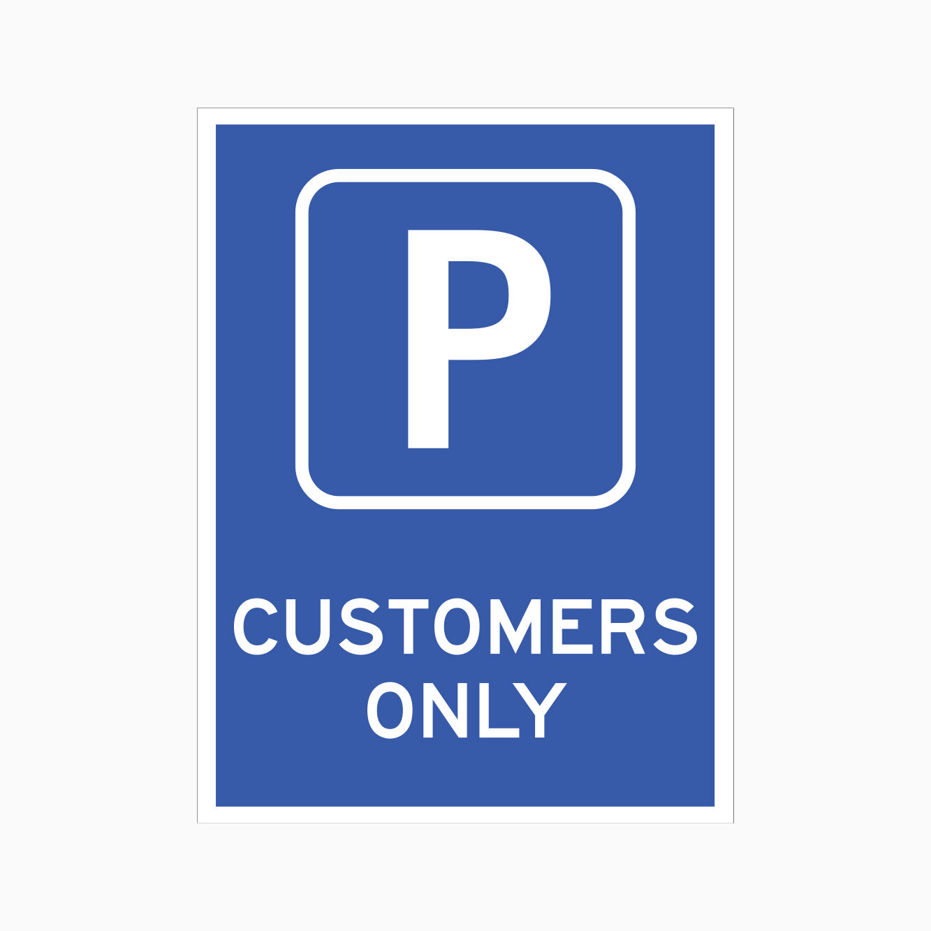 PARKING CUSTOMER ONLY SIGN – Get signs