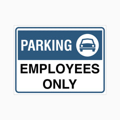 PARKING EMPLOYEES ONLY SIGN