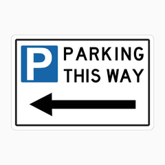 PARKING THIS WAY LEFT ARROW SIGN