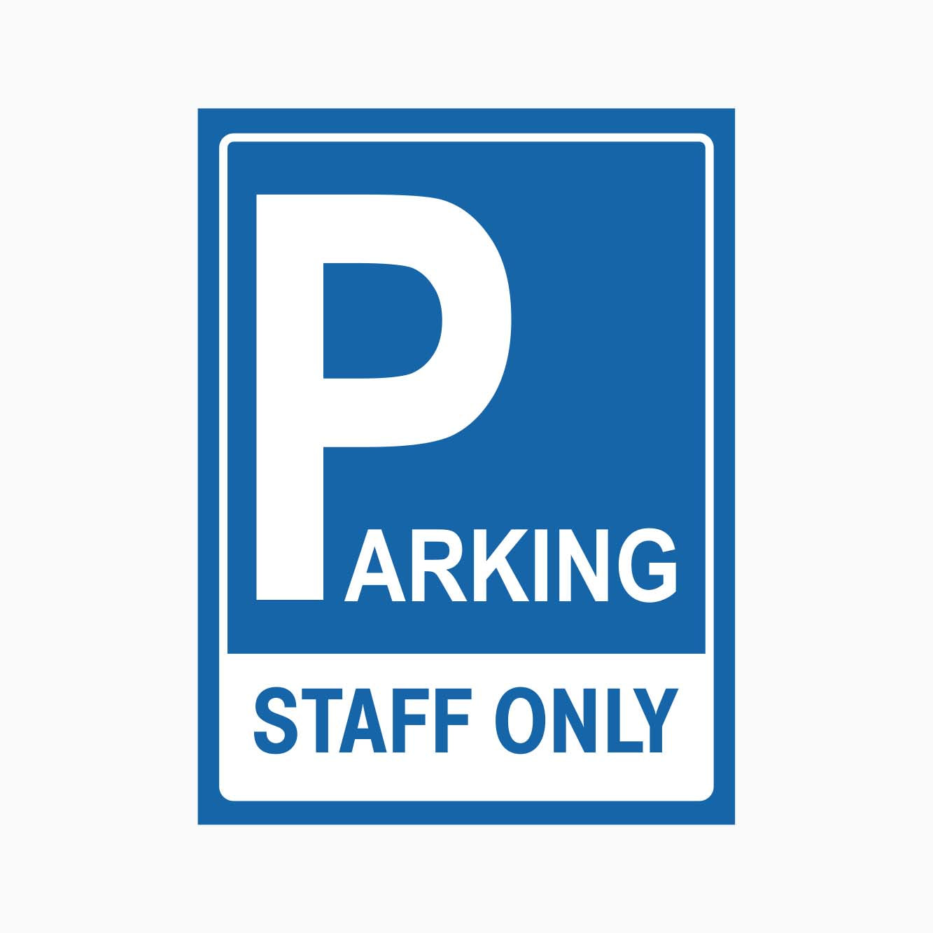 PARKING STAFF ONLY SIGN - GET SIGNS