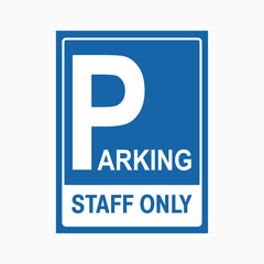 PARKING STAFF ONLY SIGN