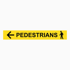 PEDESTRIANS LEFT SIGN