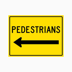 PEDESTRIAN SIGN (LEFT and RIGHT ARROW)