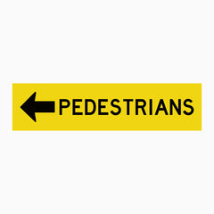 PEDESTRIAN LEFT ARROW SIGN