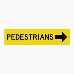 PEDESTRIAN RIGHT ARROW SIGN