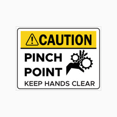 PINCH POINT - KEEP HANDS CLEAR SIGN