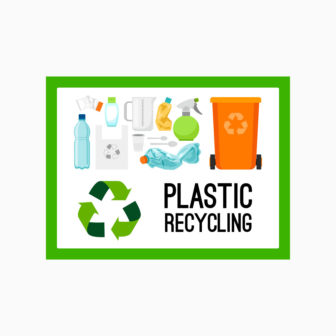 PLASTIC RECYCLING SIGN - high quality recycle signs