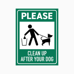 PLEASE CLEAN UP AFTER YOUR DOG SIGN