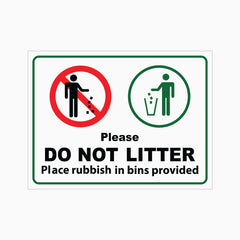 PLEASE DO NOT LITTER PLACE RUBBISH IN BINS PROVIDED SIGN
