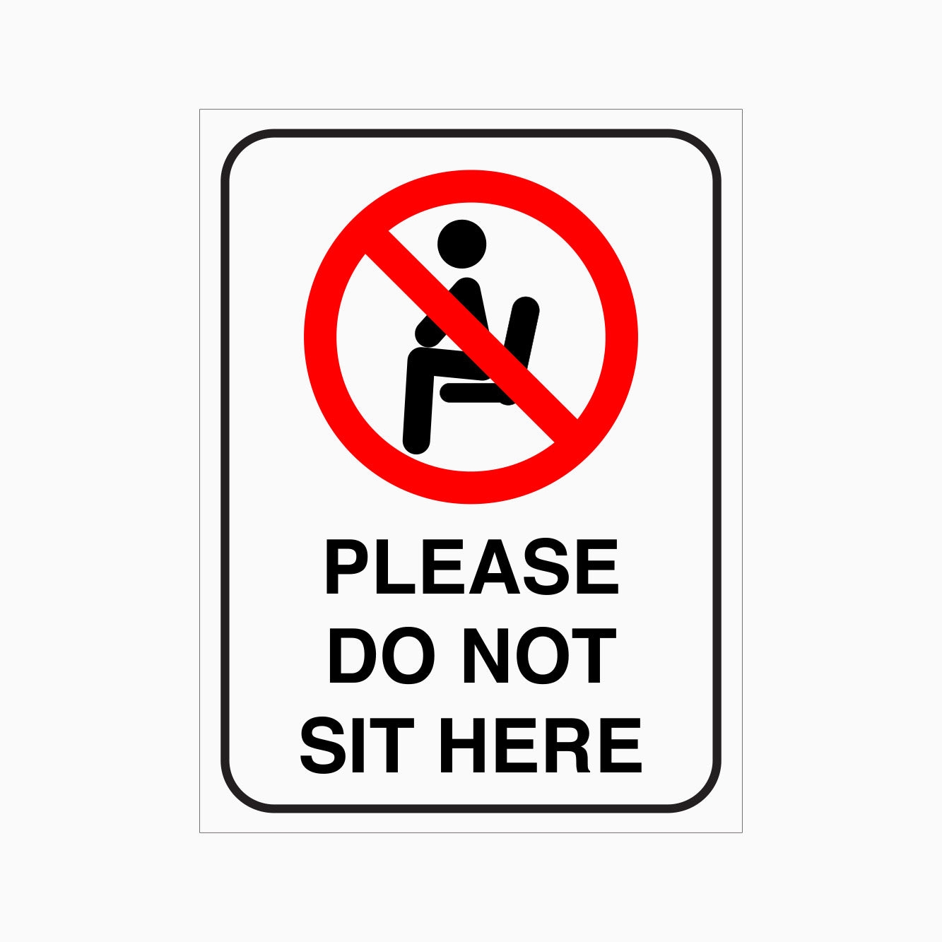 PLEASE DO NOT SIT HERE SIGN