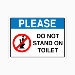 PLEASE DO NOT STAND ON TOILET SIGN