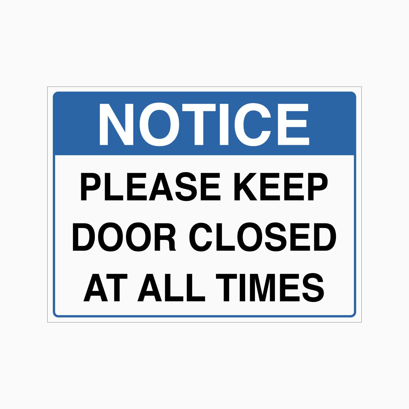 Please Keep Door Closed At All Times Sign GET SIGNS Get Signs please-keep-door-closed-at-all-times-sign-get-signs-get-signs