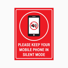 PLEASE KEEP YOUR MOBILE PHONE IN SILENT MODE SIGN