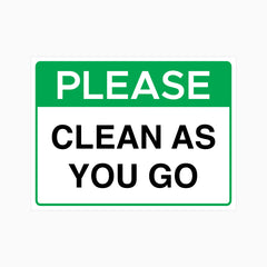 PLEASE CLEAN AS YOU GO SIGN