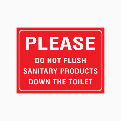 DO NOT FLUSH SANITARY PRODUCTS SIGN