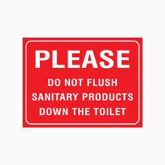 DO NOT FLUSH SANITARY PRODUCTS SIGN