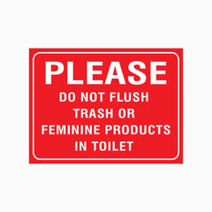 DO NOT FLUSH FEMININE PRODUCTS SIGN