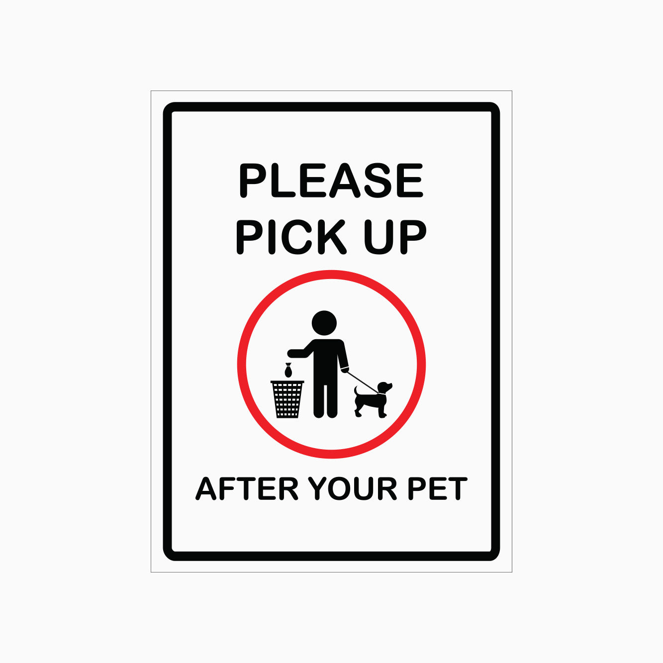 PLEASE PICK UP AFTER YOUR PET SIGN - GET SIGNS - Signs Australia