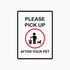 PLEASE PICK UP AFTER YOUR PET SIGN