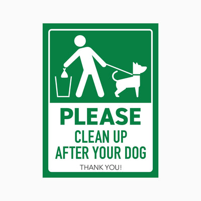 PLEASE CLEAN UP AFTER YOUR DOG THANK YOU SIGN