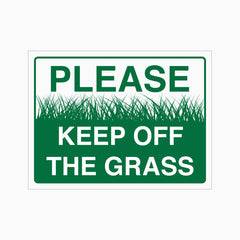 PLEASE KEEP OFF THE GRASS SIGN