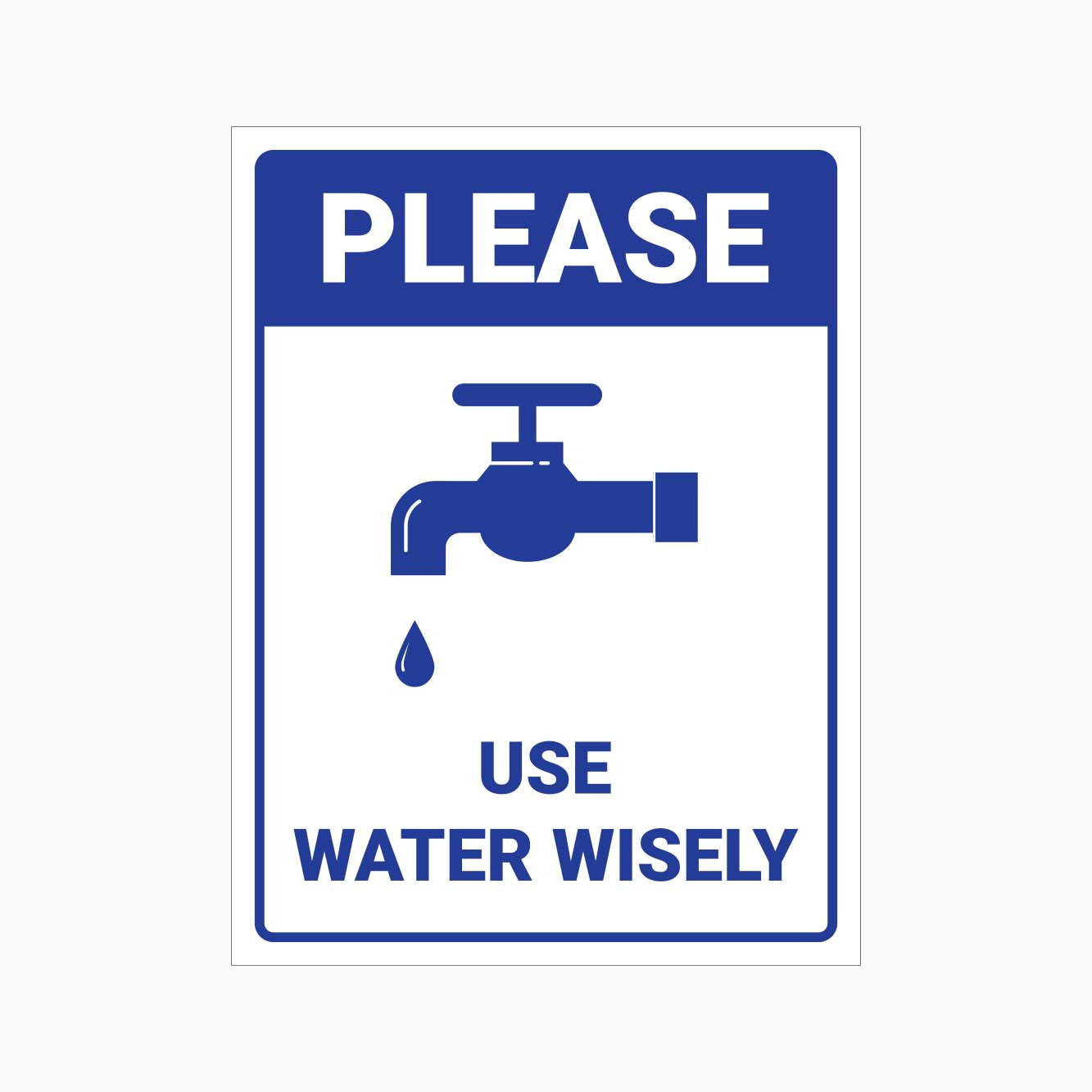 Please Use Water Wisely Sign - GET SIGNS