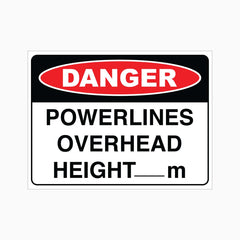 DANGER POWERLINES OVERHEAD HEIGHT-m SIGN