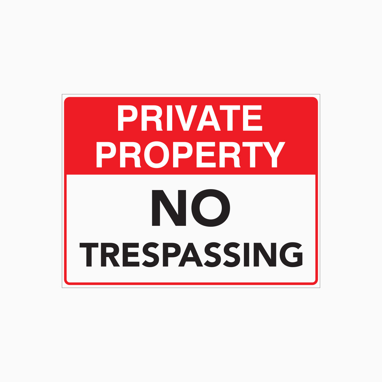 PRIVATE PROPERTY - NO TRESPASSING SIGN – Get signs