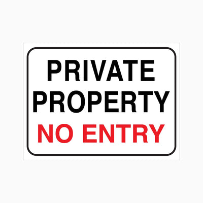 PRIVATE PROPERTY NO ENTRY SIGN