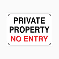 PRIVATE PROPERTY NO ENTRY SIGN