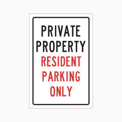 PRIVATE PROPERTY RESIDENT PARKING ONLY SIGN