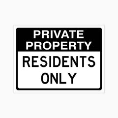 PRIVATE PROPERTY RESIDENTS ONLY SIGN