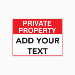 PRIVATE PROPERTY SIGN with Custom Text